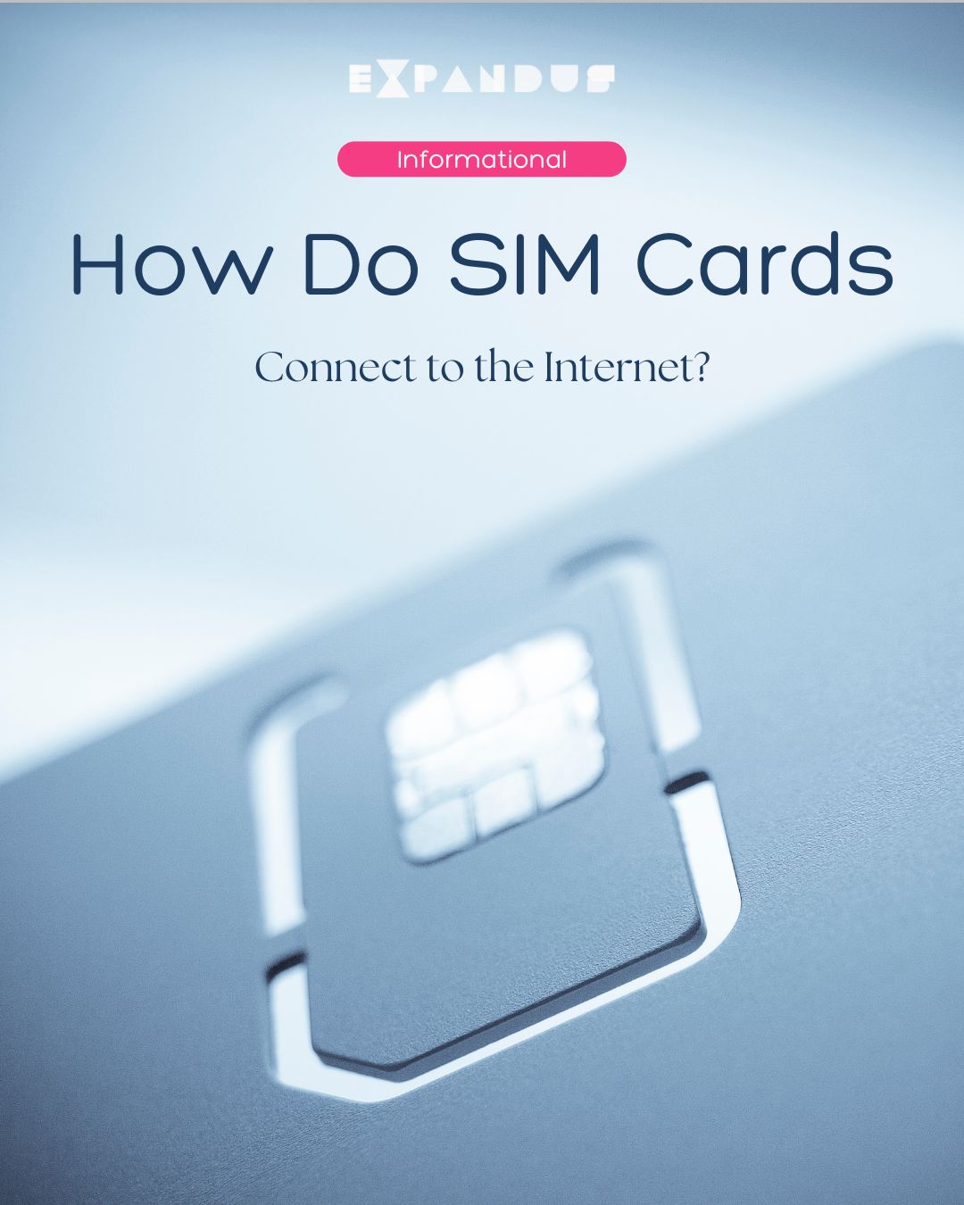 How Do SIM Cards Connect to the Internet?